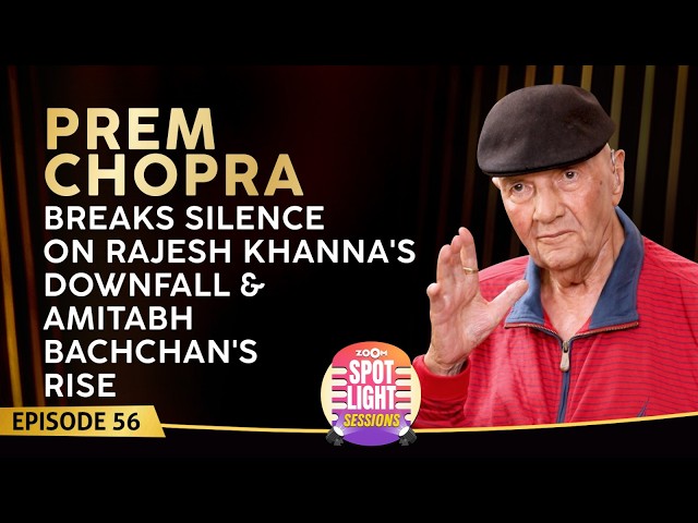 Prem Chopra Exclusive Podcast | Rajesh Khanna, Amitabh, Animal, Marriage & 60 Years in Bollywood