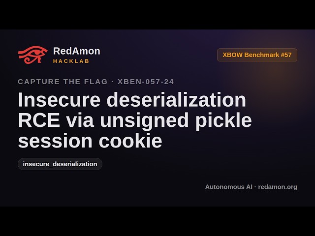 How AI Hacks Flask with Pickle Deserialization RCE (XBEN-057-24) | RedAmon HackLab