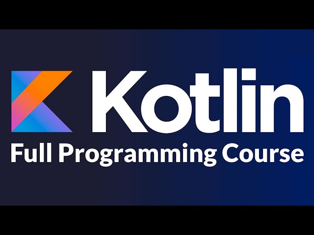 Learn Kotlin Programming – Full Course for Beginners (Part 5/6)