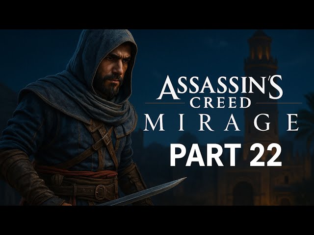 Assassin’s Creed Mirage – Part 22 | Stealth Assassination Mission | 4K Gameplay