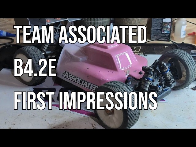 Team Associated B4.2e (First Impressions)
