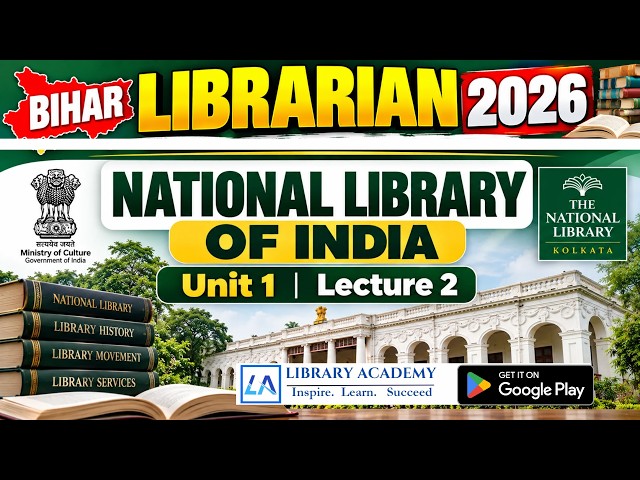 National Library of India | Bihar Librarian 2026 | Unit 1 Lecture 2 | Library Science in Hindi