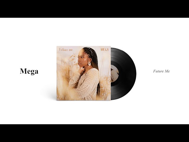 MEGA - Future Me (Official Audio)