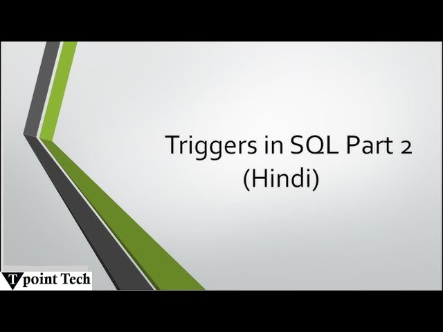 Triggers in SQL Part 2 (Hindi)