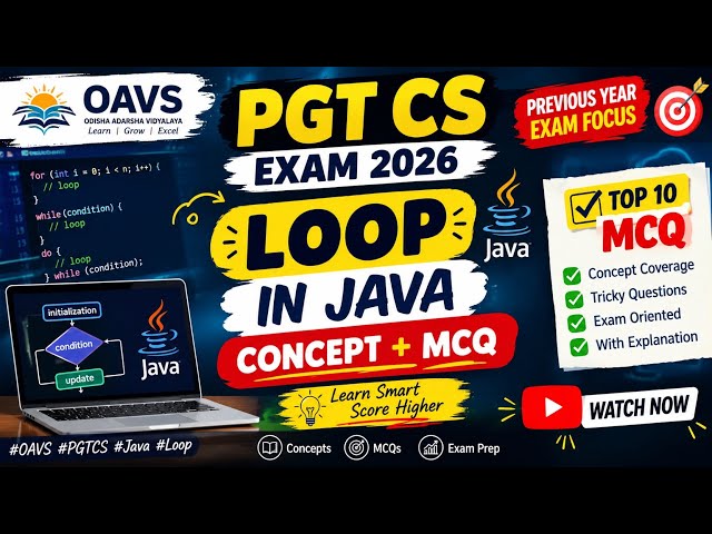 LOOP IN JAVA 🔥 Complete Concept + Top 10 MCQs | OAVS PGT CS Exam 2026 | Java Loops