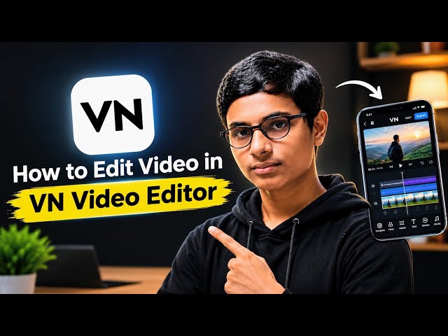 VN App Se Editing Kaise Kare | VN se Video edit kaise kare | VN video editor | Video editing app