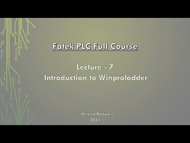 Fatek PLC Course 7 Introduction to Winproladder