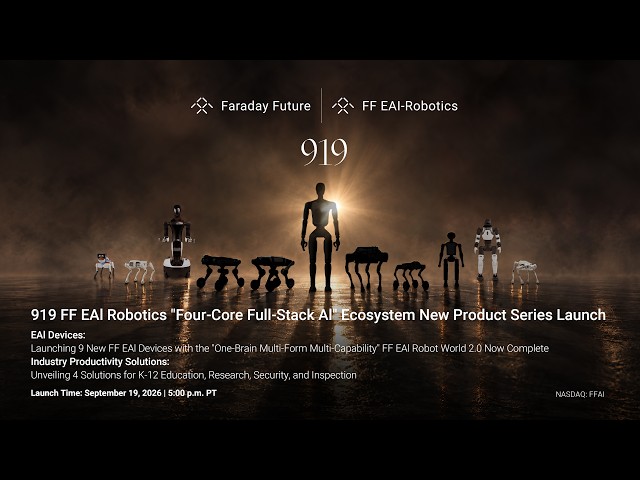919 FF EAI Robotics “Four-Core Full-Stack AI” Ecosystem New Product Series Launch