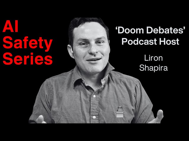 Why I'm Hosting Debates on AI 'Doom' - Liron Shapira
