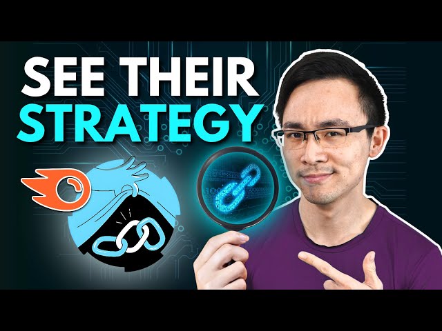 How to Spy on Your Competitors' Backlinks with Semrush