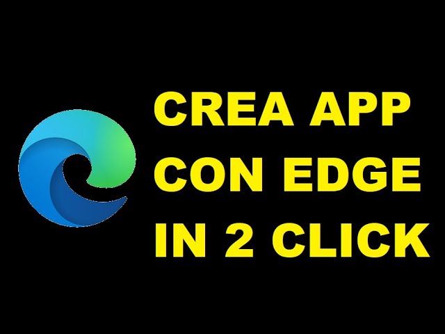 Crea qualsiasi App con Microsoft Edge in 2️⃣ click
