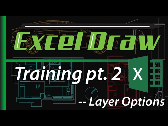 Excel Draw v6.2Training Video 2 - Layer Options in Excel Draw