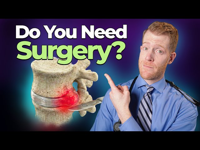 4 Signs You May Need Surgery for a Herniated Disc (& Why You Usually Don't)