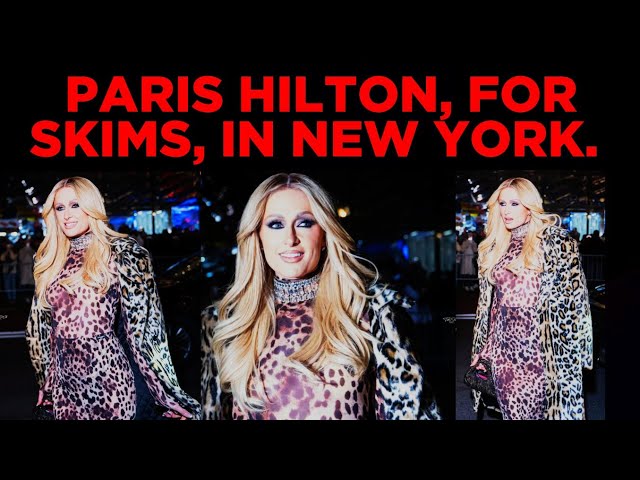 𝗨𝗦 𝗟𝗨𝗫𝗨𝗥𝗬 : 4𝗞. 60 𝗙𝗣𝗦. PARIS HILTON, FOR SKIMS, IN NEW YORK.