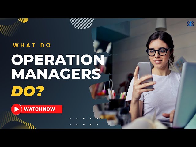 What Do Operations Managers Do? | Operations Managers