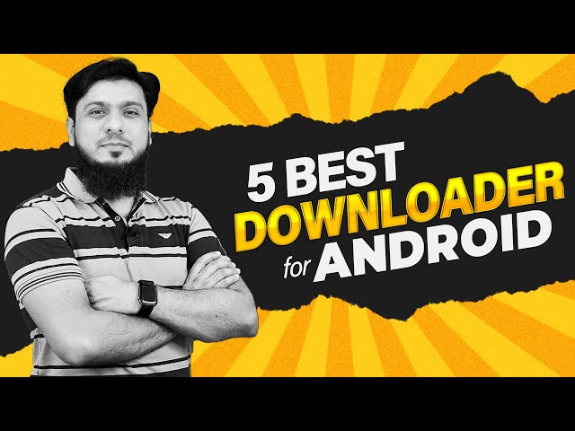 5 Best Downloader For Android