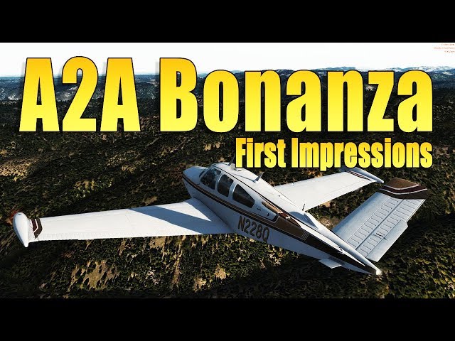 A2A BONANZA FIRST IMPRESSIONS