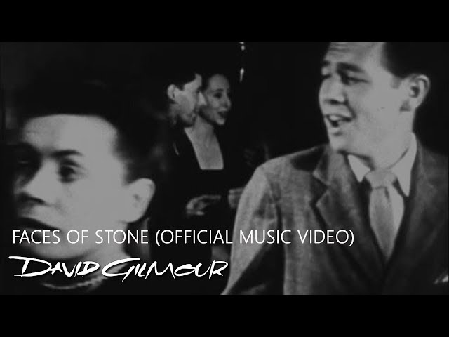 David Gilmour - Faces Of Stone (Official Music Video)