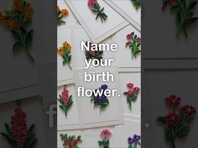 Paper Quilling Birth Flowers
