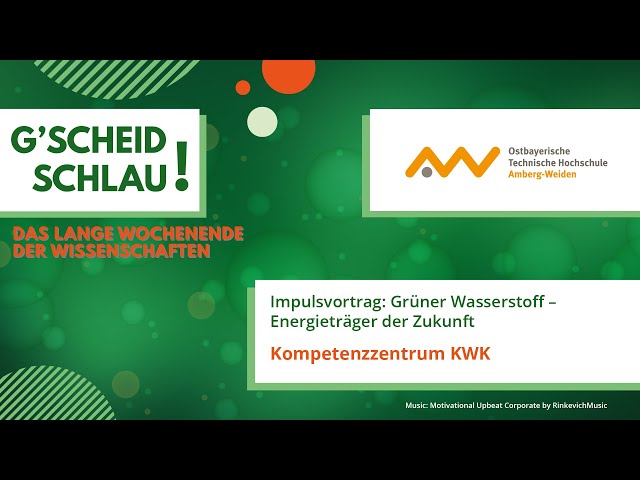 g'scheid schlau! -  Impulsvortrag: Grüner Wasserstoff – Energieträger der Zukunft