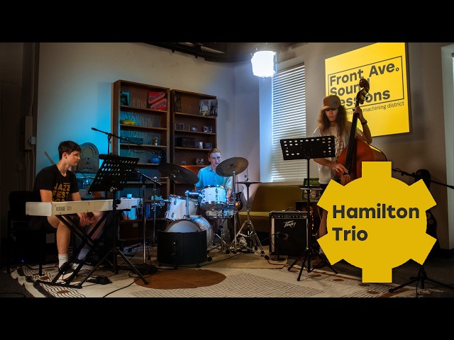The Hamilton Trio - Front Ave. Sound Sessions