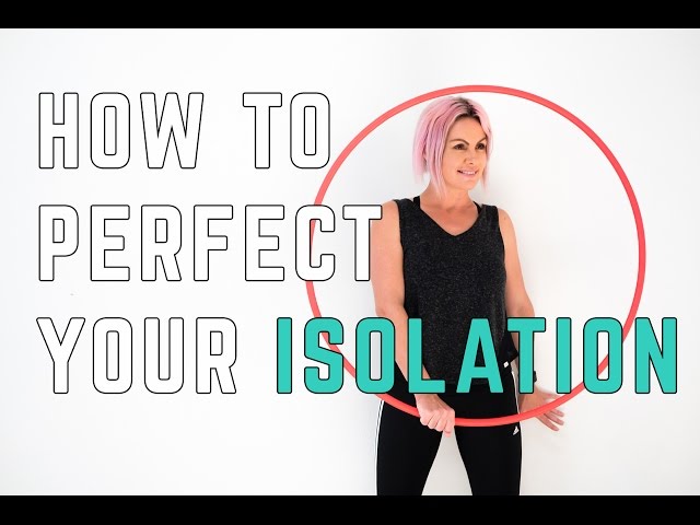 Hula Hoop Isolation | Perfect Isolations : Linear Isolation Turn Hooping Tutorial