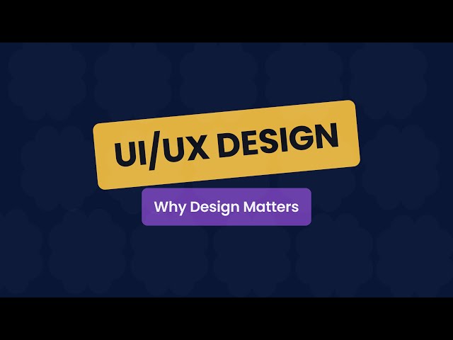 UI/UX Course 2025 - 3 - Why Design Matters 