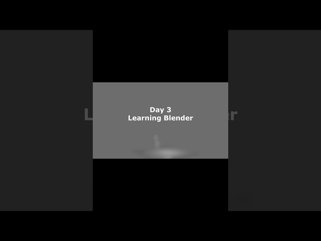Learning Blender: Animation & Modeling Day 3