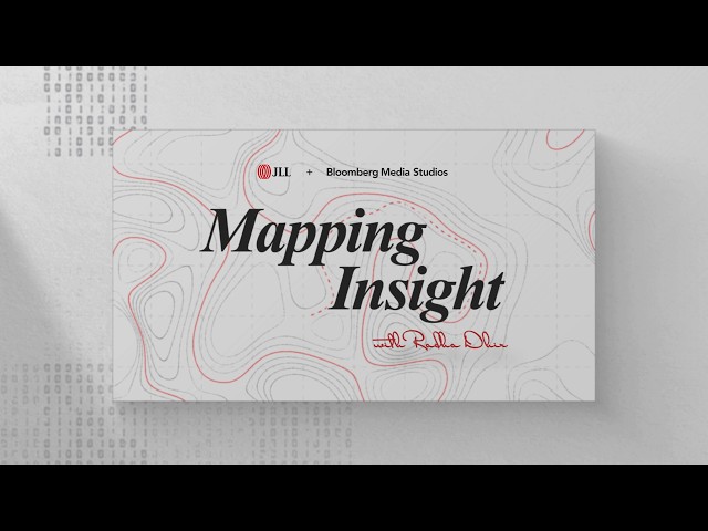 Mapping Insight with JLL | Presented by JLL