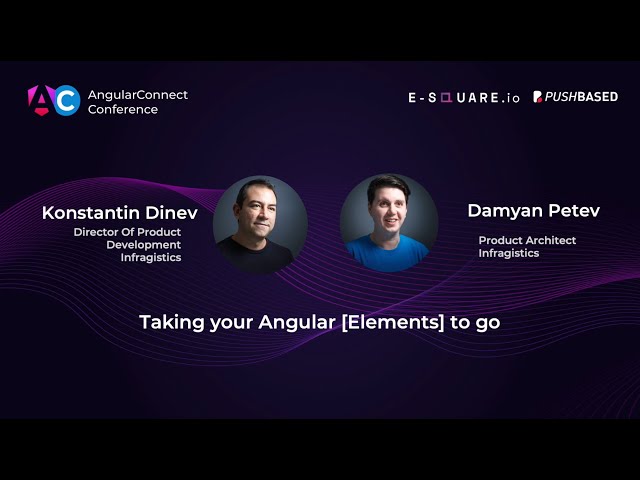 Taking your Angular [Elements] to go | Konstantin Dinev & Damyan Petev | AC2025