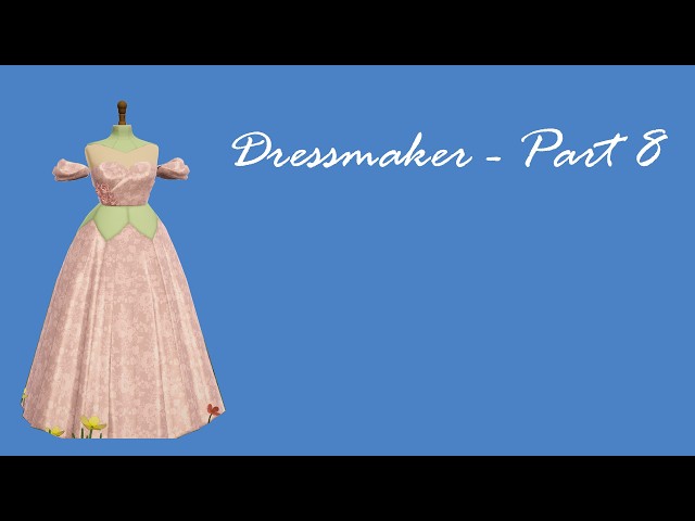 Dressmaker - Part 8