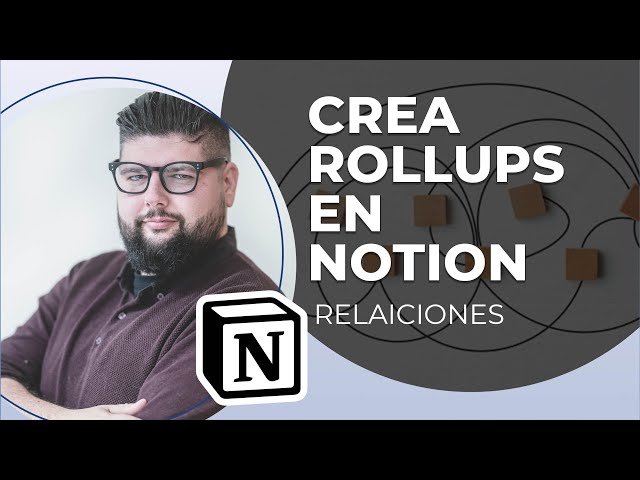 How ROLLUPS work in NOTION