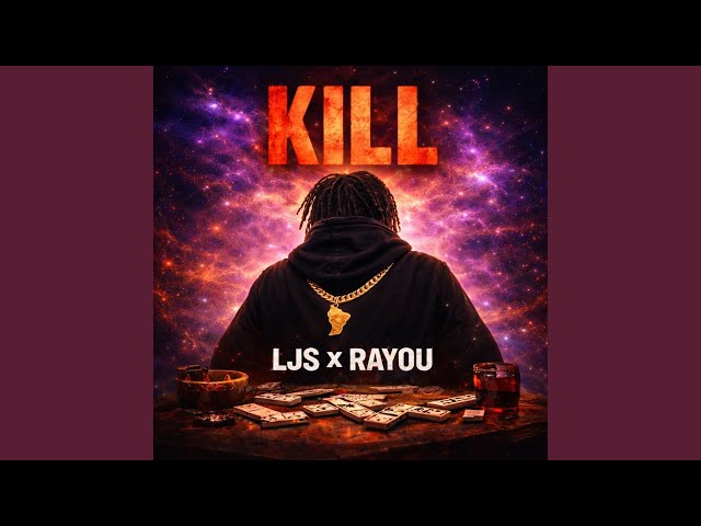 Kill (feat. Rayou)
