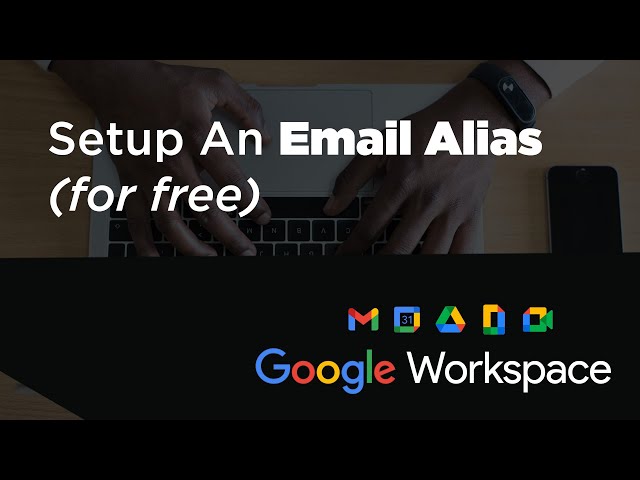 Setup an Alternate E-mail with Google Workspace (for free)