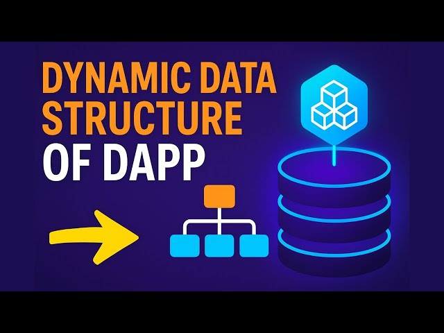 Dynamic Data Structure of DApp | Web3 Development Live Explained