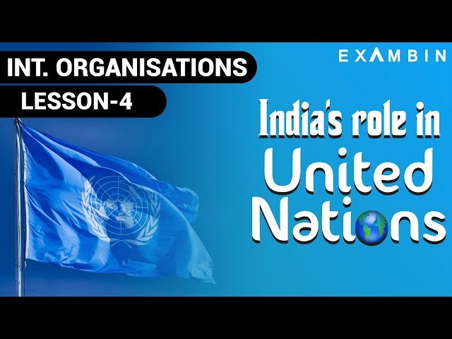 India’s role in United Nations | Role of India in UN | permanent membership in UNSC