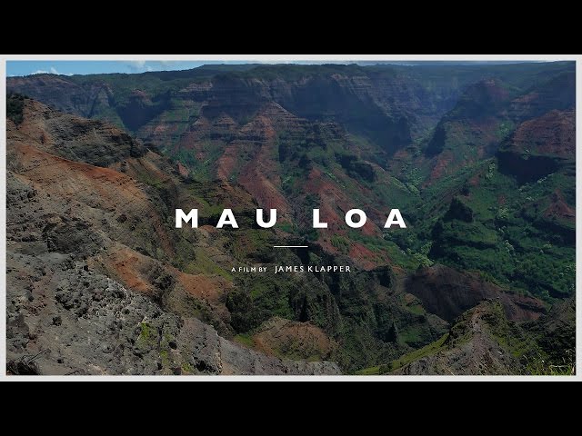 MAU LOA - Hawaii (Short Cinematic Nature Film)