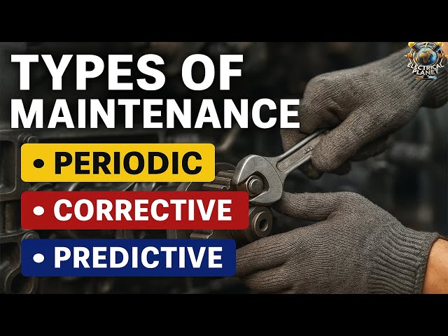 Types of Maintenance in Electrical Engineering