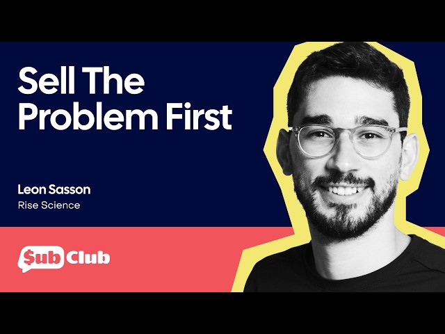Why Web Onboarding Should Sell The Problem, Not The Solution – Leon Sasson, Rise Science
