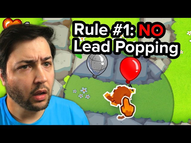 I play Bloons TD6, but every 5 Minutes I Add a Rule