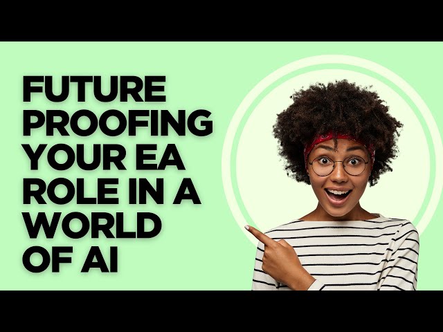 Future Proofing your EA Role in a world of AI