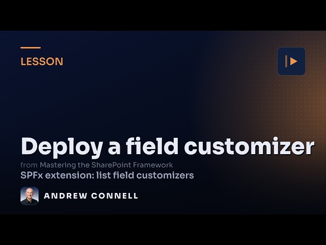 Deploy an SPFx Field Customizer to Production