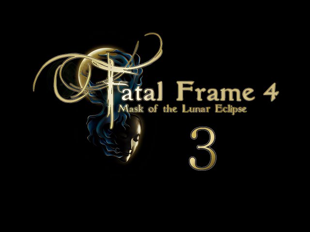 [Scary Sprout] Fatal Frame 4 - 03