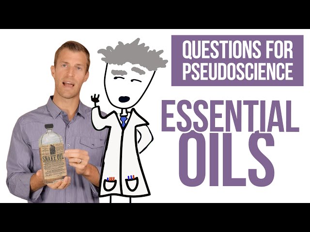 Questions for Pseudoscience | Essential oils