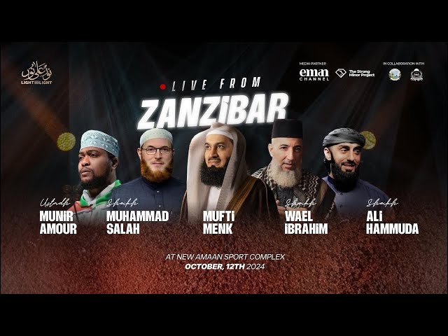 🔴 LIVE from Zanzibar With Mufti Menk! 🕌🕊️ | Peace, Respect, Unity 🤝 | Light Upon Light Global 2024 ✨