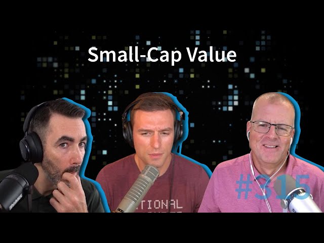 Episode 315: Small Cap Value | RR Highlights