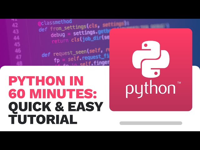 Python in 60 Minutes: Quick and Easy Tutorial