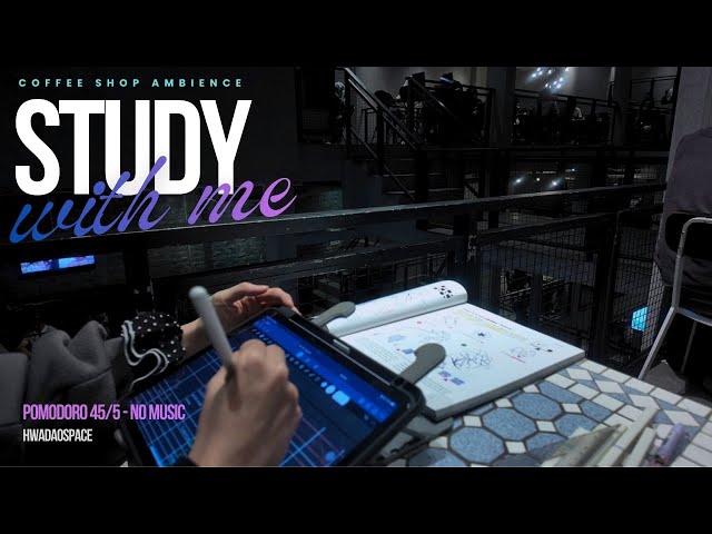2-HOUR STUDY WITH ME ☕ | Studying in a Crowded Urban Cafe | Dark Ambience | No Music | Pomodoro 45/5