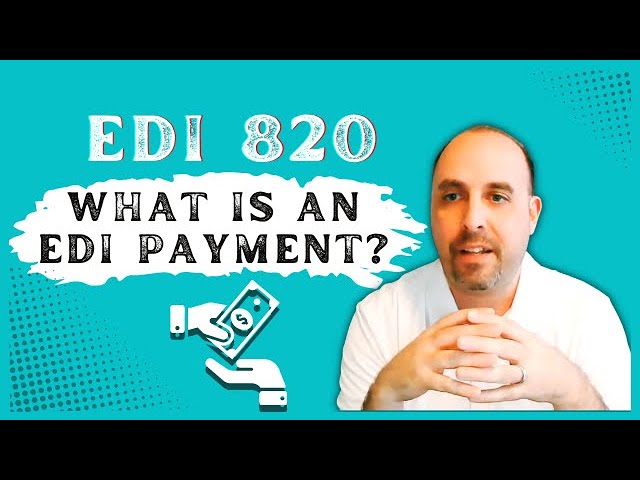 What is an EDI Payment? EDI 820 I Payment Order or Remittance Advice #ediconsultants