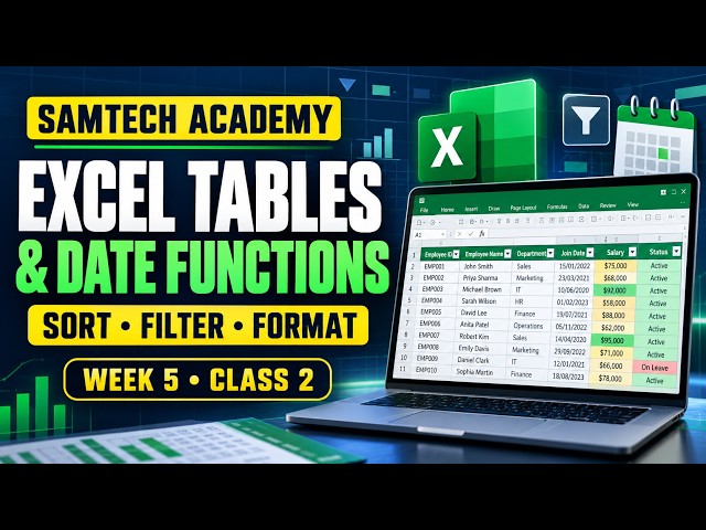 MS Excel Tables, Sorting, Filtering, Conditional Formatting & Date Functions | Week 5 Class 2